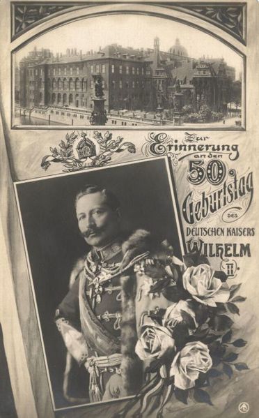 Datei:Wilhelm 50.Geburtstag-27.1.1909.jpg